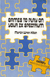 Games To Play On Your ZX Spectrum