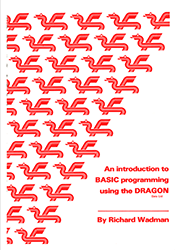 An Introduction to BASIC Programming using the Dragon